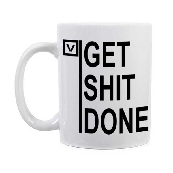 Get Shit Done Mug