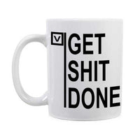 Thumbnail for Get Shit Done Mug