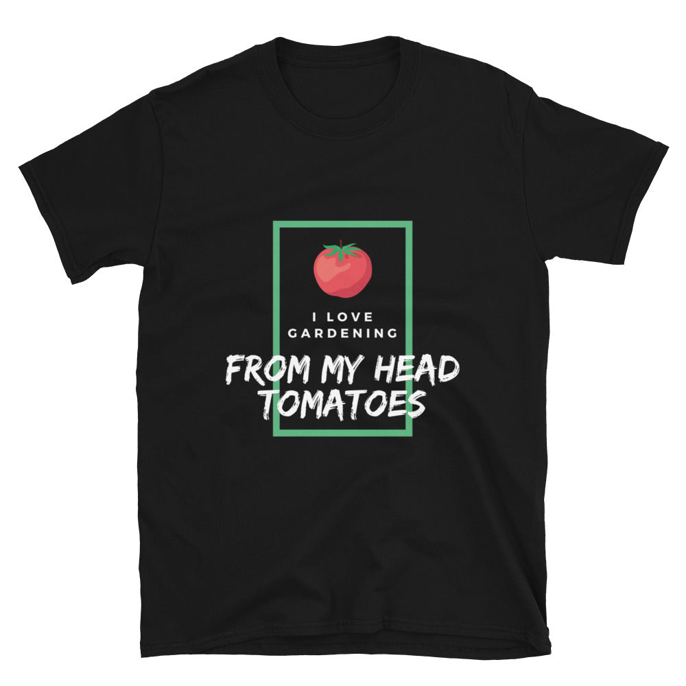 I Love Gardening From My Head Tomatoes - Premium T-Shirt