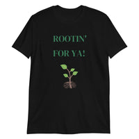 Thumbnail for Rootin' For Ya!- Premium Shirt