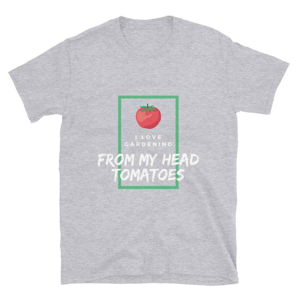 I Love Gardening From My Head Tomatoes - Premium T-Shirt