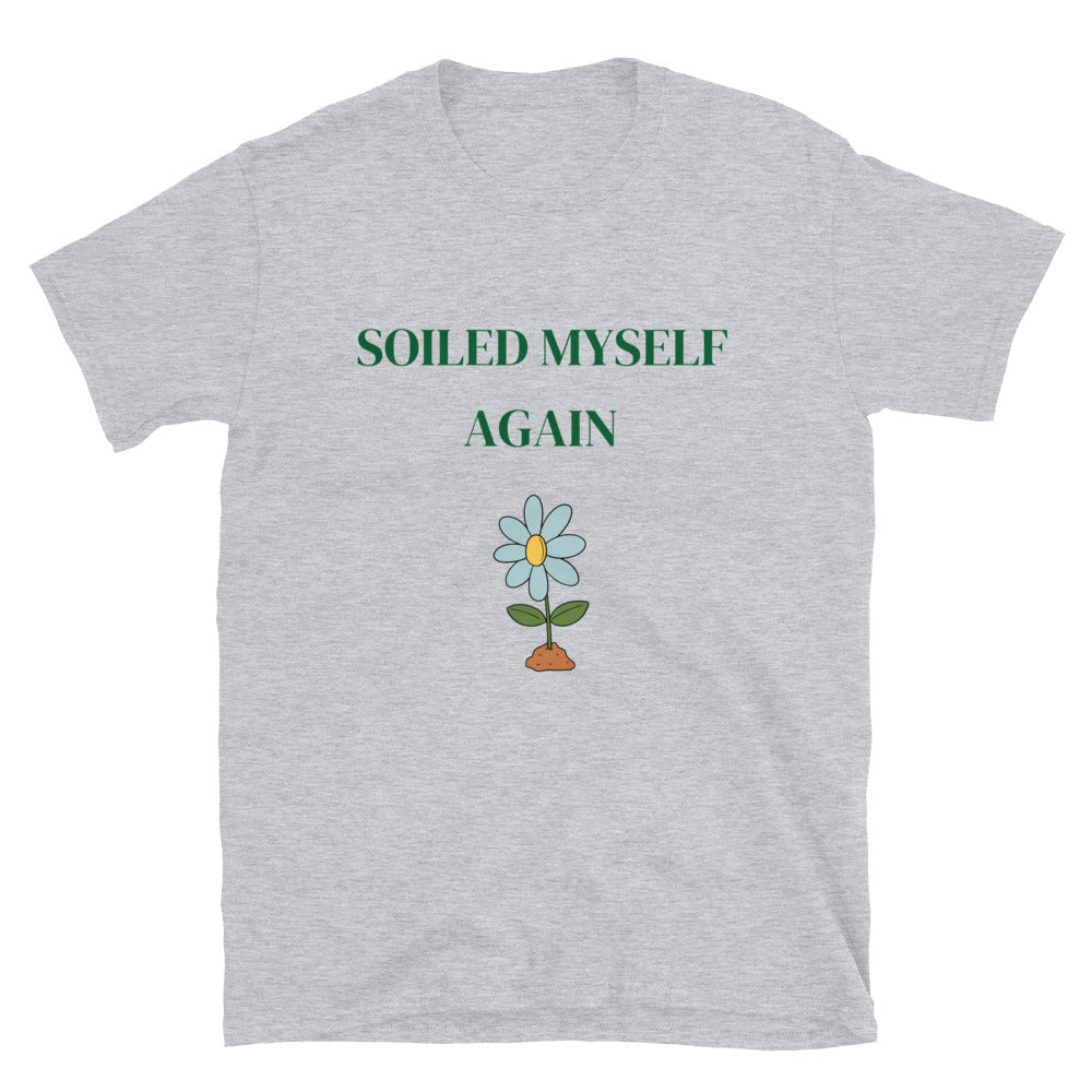 Soiled Myself Again Premium Shirt