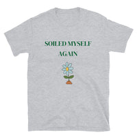 Thumbnail for Soiled Myself Again Premium Shirt
